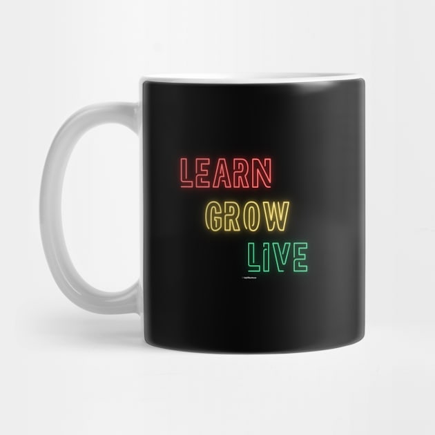 Learn, Grow, Live by KellyMillersArt